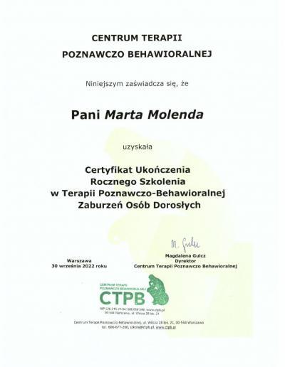 Certyfikat Ukończenia Rocznego Szkolenia w Terapii Poznawczo-Behawioralnej Zaburzeń Osób Dorosłych, wydany dla Pani Marty Molendy przez Centrum Terapii Poznawczo-Behawioralnej w 2022 roku.
