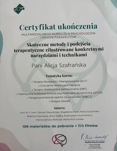 Certyfikat ukończenia kursu ,,Skuteczne metody i podejścia terapeutyczne zilustrowane konkretnymi narzędziami i technikami”, wydany dla Pani Alicji Szafrańskiej przez Wydawnictwo Forum.