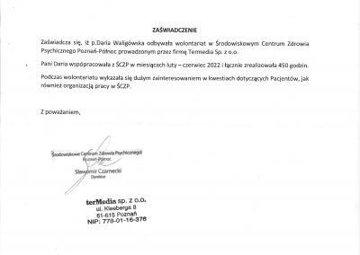 Zaświadczenie o odbyciu 450-godzinnego wolontariatu w Środowiskowym Centrum Zdrowia Psychicznego Poznań-Północ, wydane dla Pani Darii Witczak (wówczas Waligórska), przez firmę Termedia sp. z o. o. w 2022 roku.