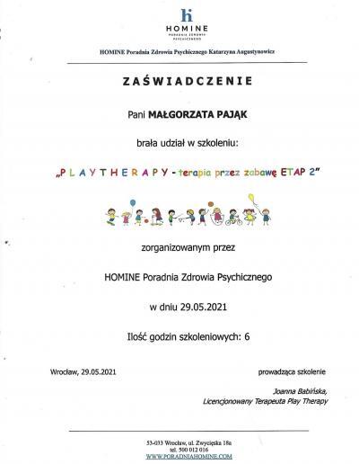 Zaświadczenie o udziale w 6-godzinnym szkoleniu ,,Playtherapy- terapia poprzez zabawę etap 2”, wydane dla Pani Małgorzaty Pająk w 2021 roku.